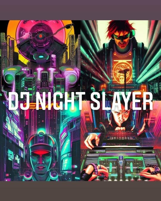 DJ NIGHT SLAYER